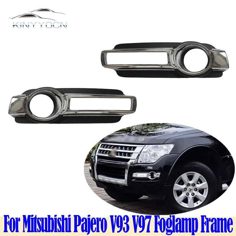 

For Mitsubishi Pajero V93 V97 Front Bumper Fog Light Cover Foglight Fog Lamp Foglamp Frame Lid