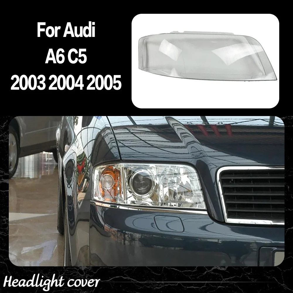 

Front Headlamp Cover For Audi A6 C5 2003 2004 2005 Transparent Headlight Shell Lens Plexiglass Replace Original Lampshade