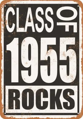 Metal Sign - Class of 1955 Rocks -- Vintage Look