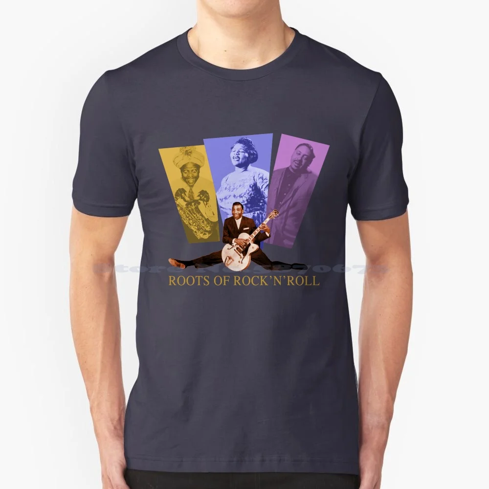 Roots Of Rock 'N' Roll T Shirt 100% Cotton Tee Roots Of And Roll Big Mama Thornton Wynonie Harris Big Joe Turner Lonnie Johnson