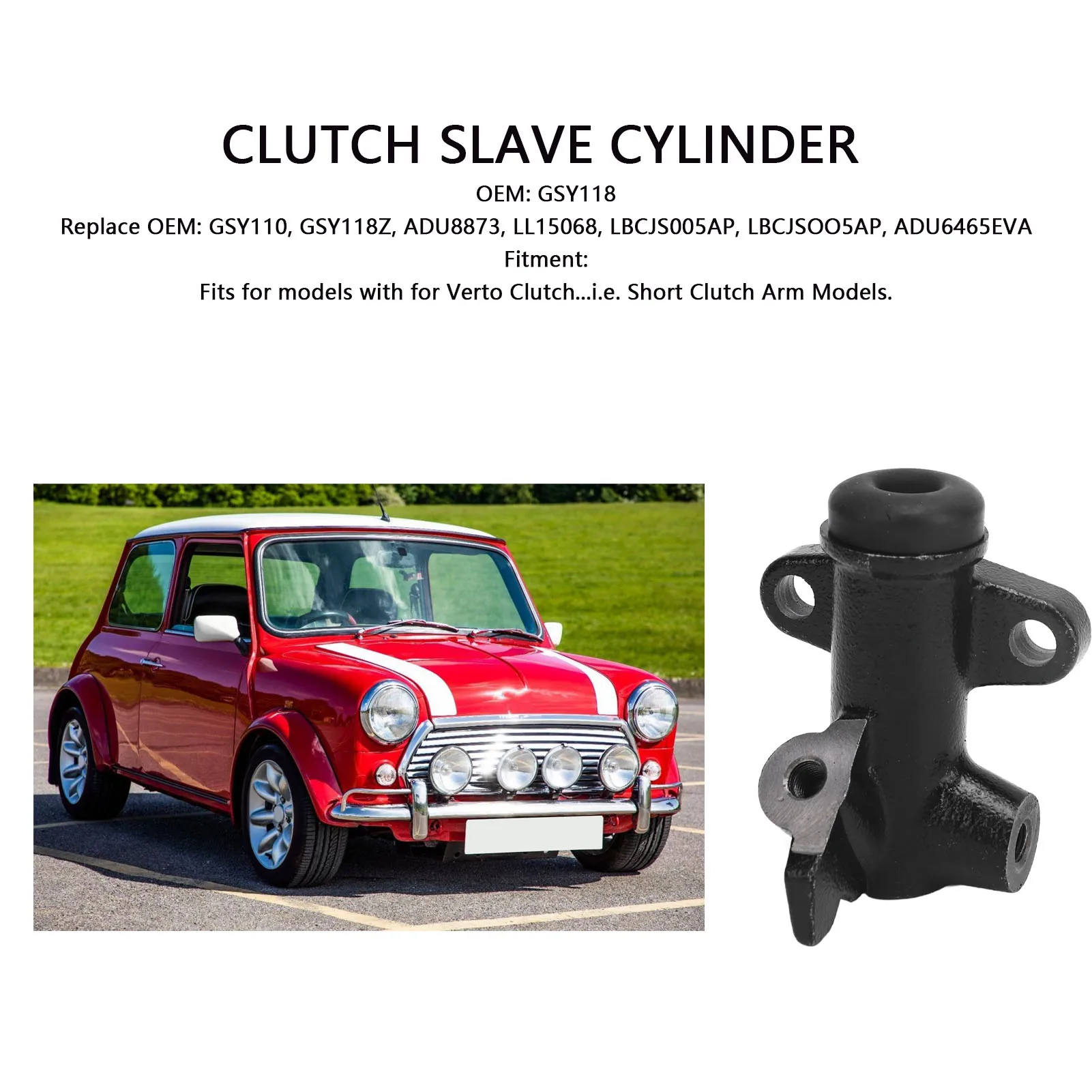 

Clutch Slave Cylinder GSY118 Smooth Operation Slave Cylinder For Verto Clutch Models