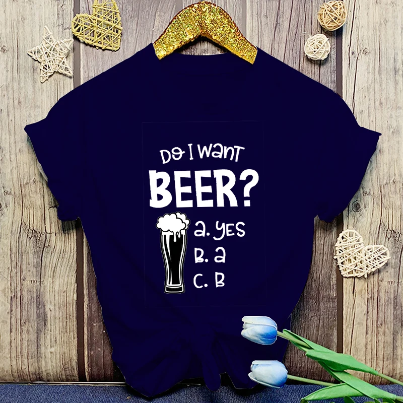 Women'S Fashion Funny Do I Want Beer Letter Print T Shirt Summer Unisex Loose Casual Plus Size Graphic Tee Tops