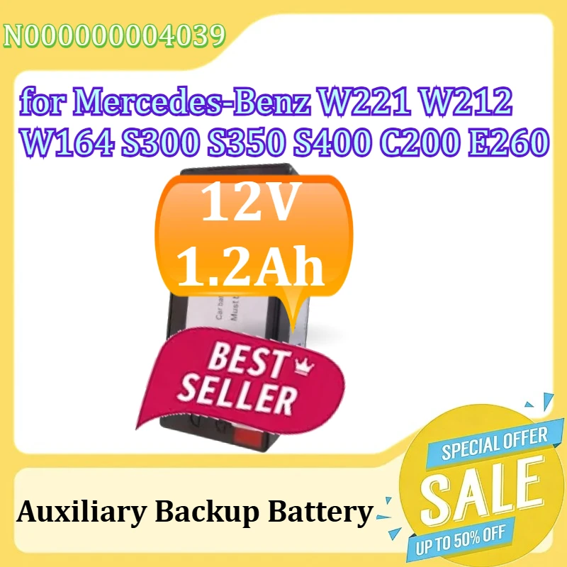 

N000000004039 for Mercedes-Benz W221 W212 W164 S300 S350 S400 C200 E260 E300L ML350 GL350 Auxiliary Backup Battery 12V 1.2Ah