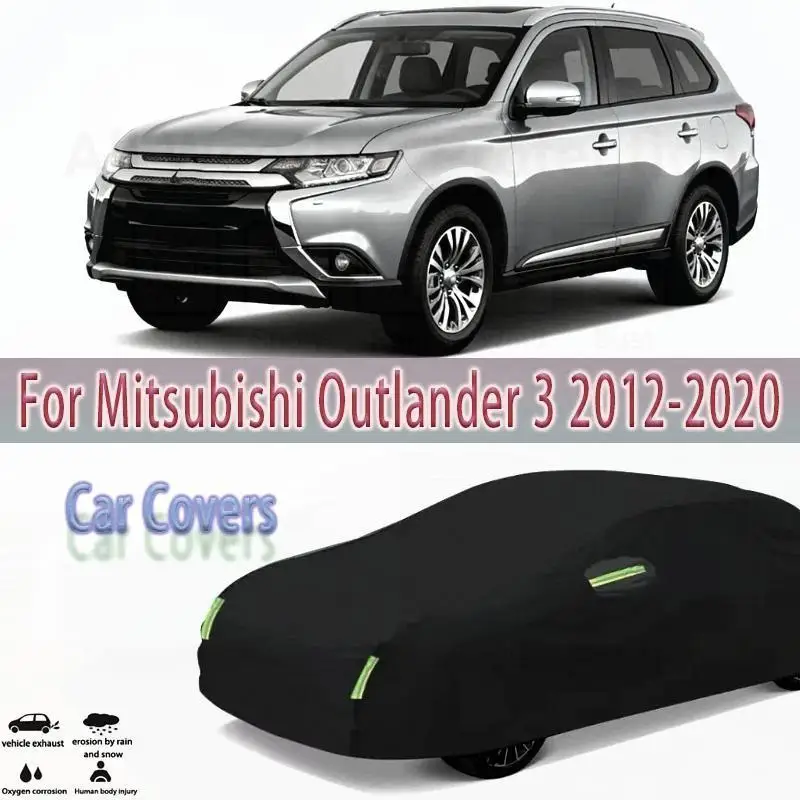 

For Mitsubishi Outlander 3 2012 2020 2019 Outdoor Protection Waterproof Dustproof Full Sunshade Snow Cover Exterior Car Covers