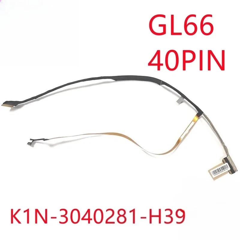 Cable For MSI Sword 15 Katana GL66 MS-1581 40Pin Screen Cable K1N-3040281-H39
