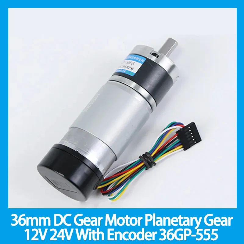 36gp-555 36mm Gear Motor Planetary Gear 12v 24v  High Torque Speed Adjustable Cw Cc With Encoder S