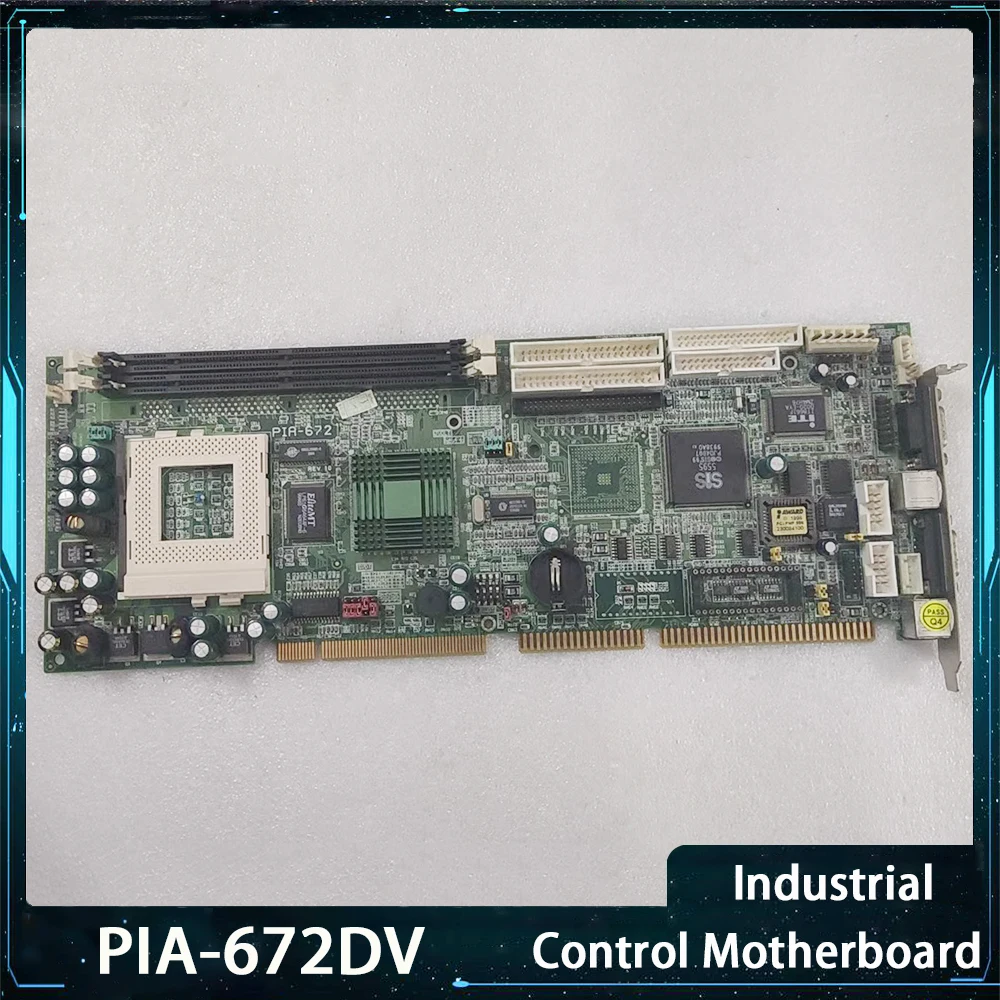 Industrial Control Motherboard PIA-672 PIA-672DV Full Length Board