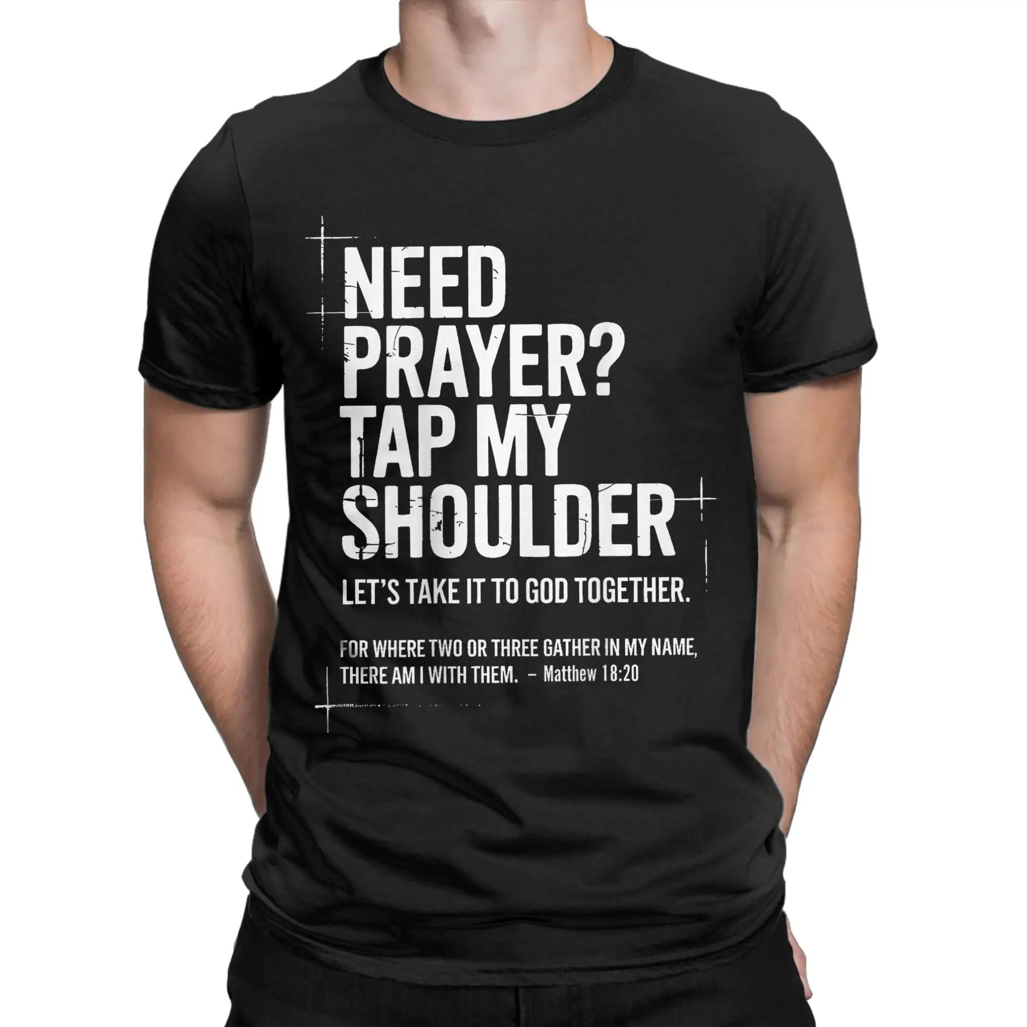 Need Prayer Tap My Shoulder Bible Verse Christian On Back T-Shirt Summer  Cotton T-Shirts For Mens Tshirt Short-Sleeve Y2K Tees