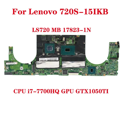 

Для ноутбука Lenovo thinkpad 720S-15IKB, материнская плата LS720 17823-1N 448.0D902.001N CPU i7-7700HQ GPU GTX1050TI, оригинальная системная плата