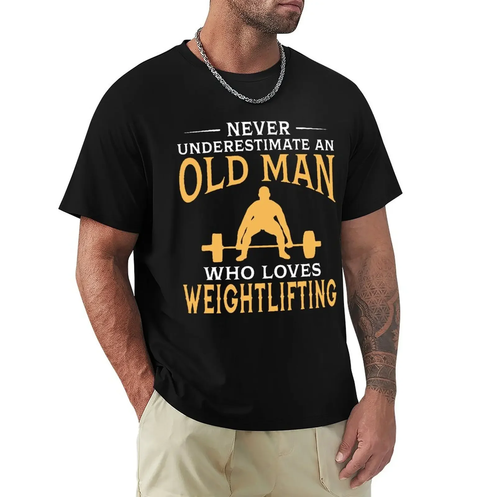 Never Underestimate An Old Man Who Loves Weightlifting T Shirt Harajuku Short Sleeve T-shirt 100% Cotton Graphics Tshirt Tops