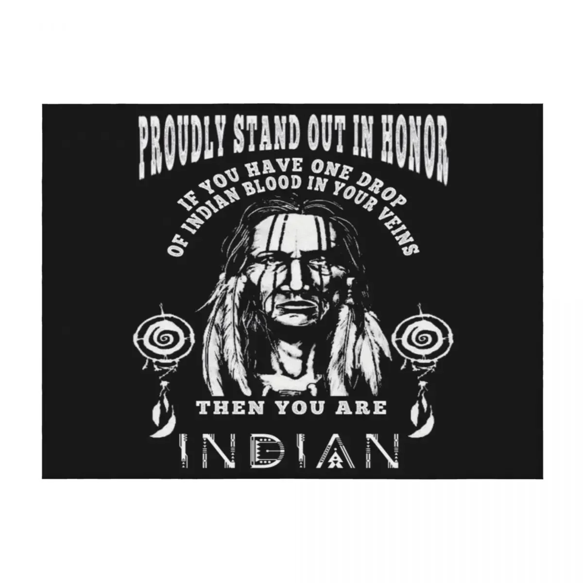 

if you have one drop of indian blood in your veins then you are indian Throw Blanket Furrys Moving Giant Sofa Soft Big Blankets
