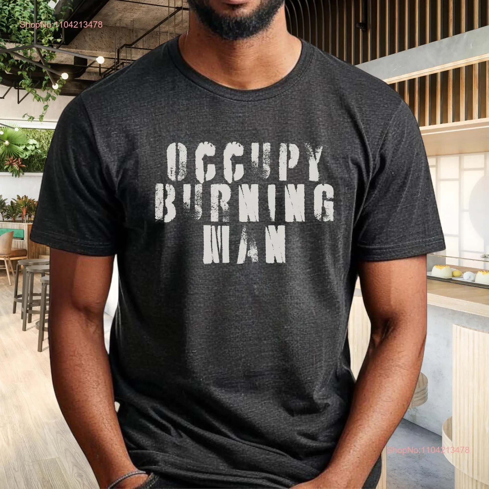 Occupy Burning Man snarky burner shirt Playa wear Larry Harvey humor funny and sarcastic unisex BellaCanvas tee