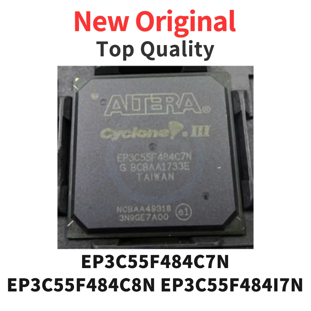 

1 шт. EP3C55F484C7N EP3C55F484C8N EP3C55F484I7N BGA новый оригинальный