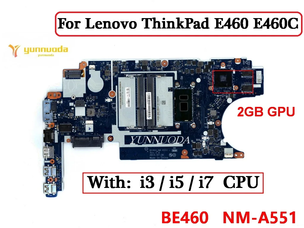 BE460 NM-A551 For Lenovo ThinkPad E460 E460C Laptop Motherboard With I3 I5 I7 CPU  2GB GPU DDR3 100% Tested