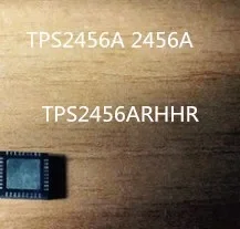 

новый TPS2456A 2456A TPS2456ARHHR