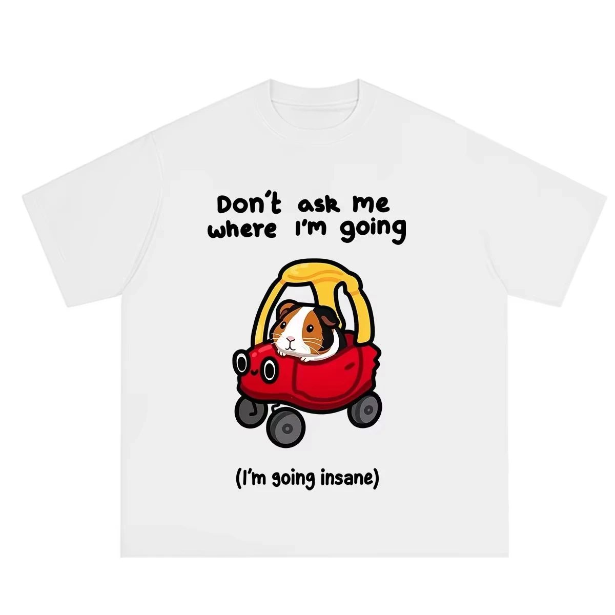 Don't Ask Me Where I'm Going Funny Guinea Pig Meme Print Women Tee Hip-hop Trendy Summer Loose Casual Women Short Sleeve T-shirt