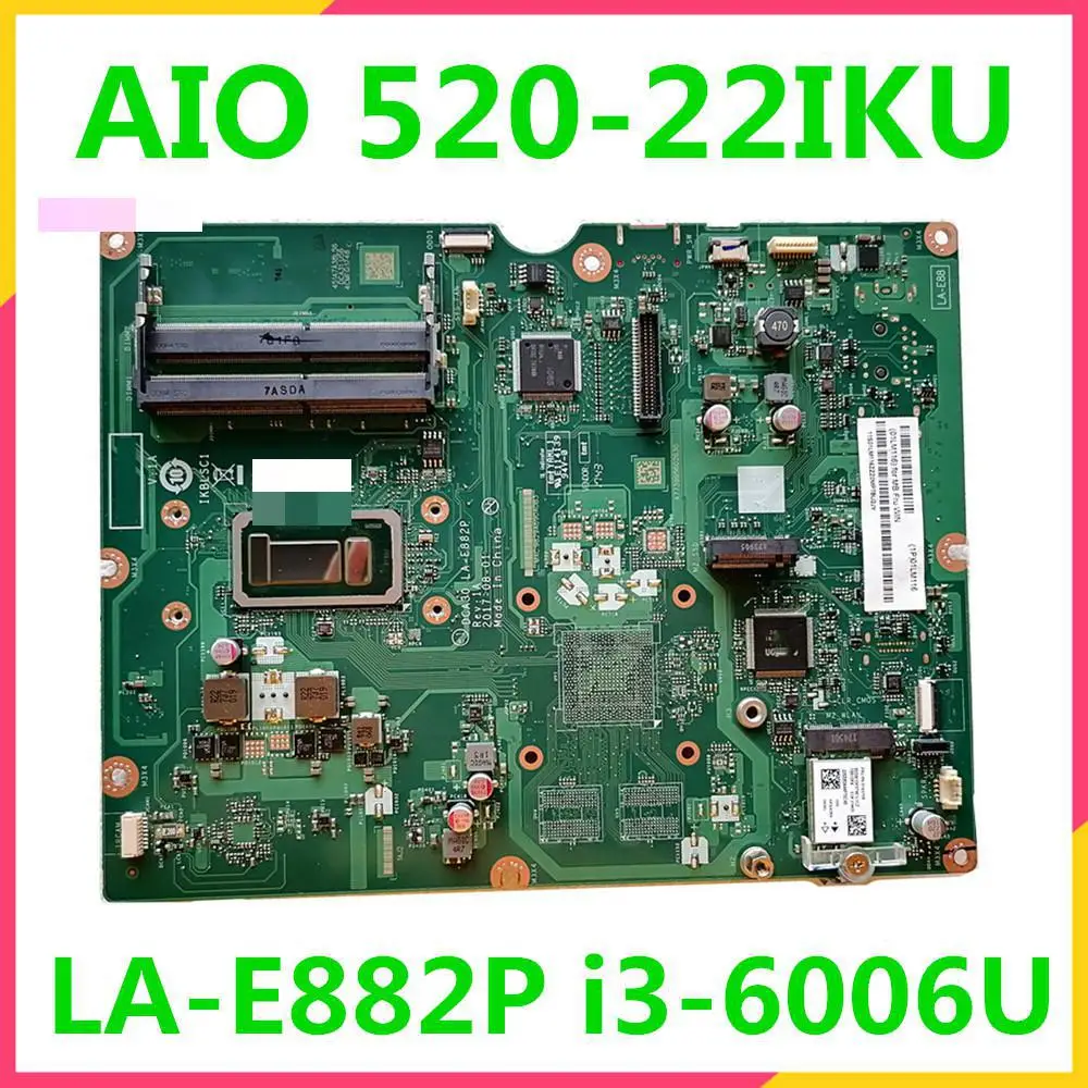 

Lot LA-E882P FRU 01LM511 CPU 4415U i36006 i37020 i57200 Model Multiple optional AIO 520-24IKU All-in-One IdeaCentre motherboard