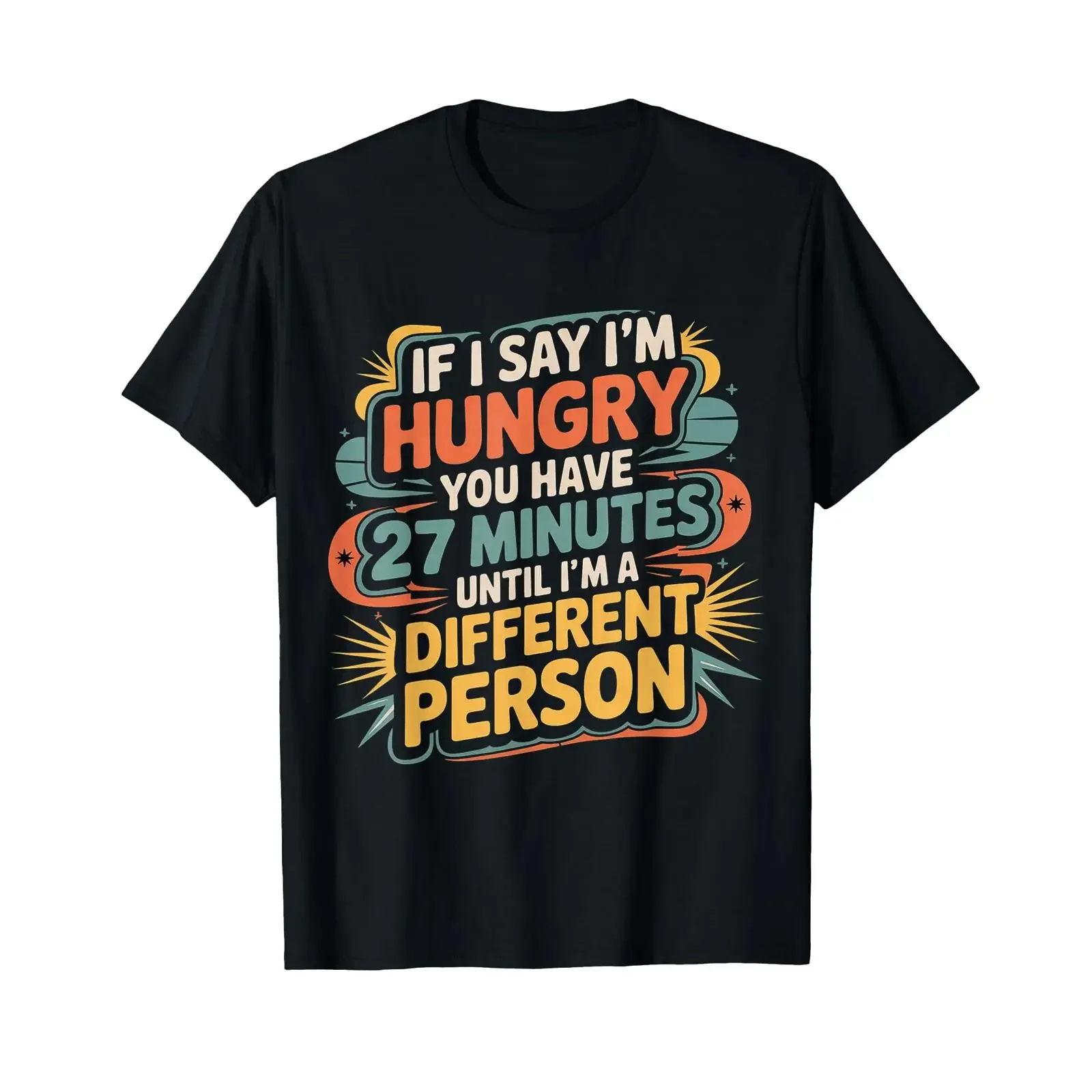 Hungry You've Got 27 Mins Before I Transform T Shirt vintage Washed Slightly Versatile streetwear Soft Breathable homme Casual