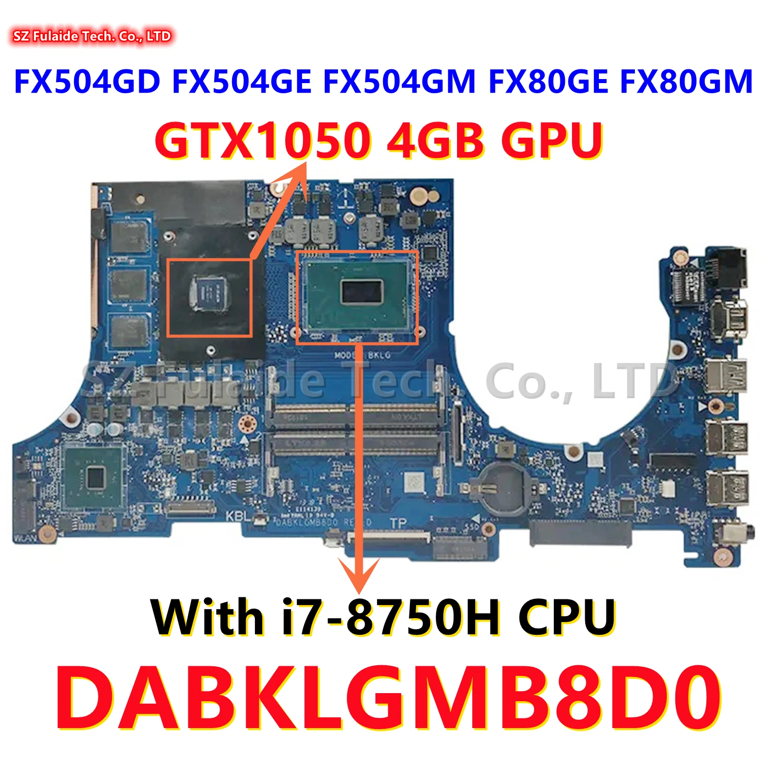 DABKLGMB8D0 For ASUS FX504GD FX504GE FX504GM FX80GE FX80GM Laptop With i7-8750H CPU GTX1050 4GB GPU 100% Tested OK