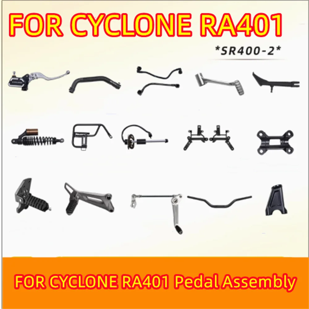 

Для CYCLONE RA401 левая и правая передняя и задняя педаль в сборе, декоративные детали SR400-2, педаль коробки передач, оригинальные аксессуары