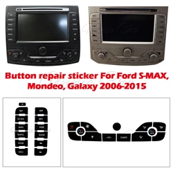 Winylowa naklejka naprawcza do Ford S MAX MK1 GALAXY MK3 MONDEO MK4 2006 do 2015 mocowania zużytego panelu klimatycznego z odtwarzaczem radiowym CD
