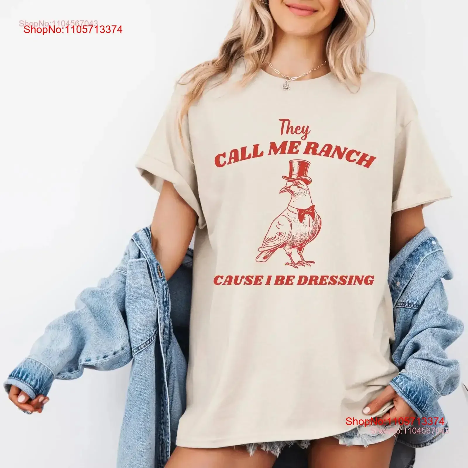 They Call Me Ranch Cause I Be Dressing Pigeon T Shirt Funny Animal Vintage Drawing Weird Sarcastic Meme Apparel vintage Washed