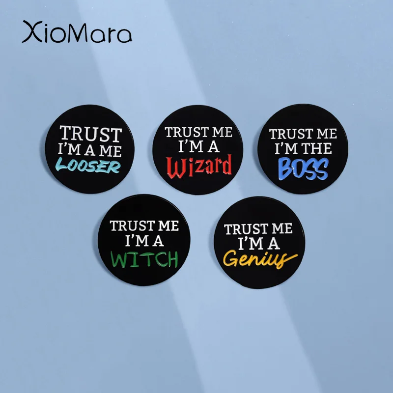 

TRUST I'M A ME LOOSER Enamel Pins Custom Round Creative Text Brooches Lapel Badges Cartoon Funny Jewelry Gift for Friends