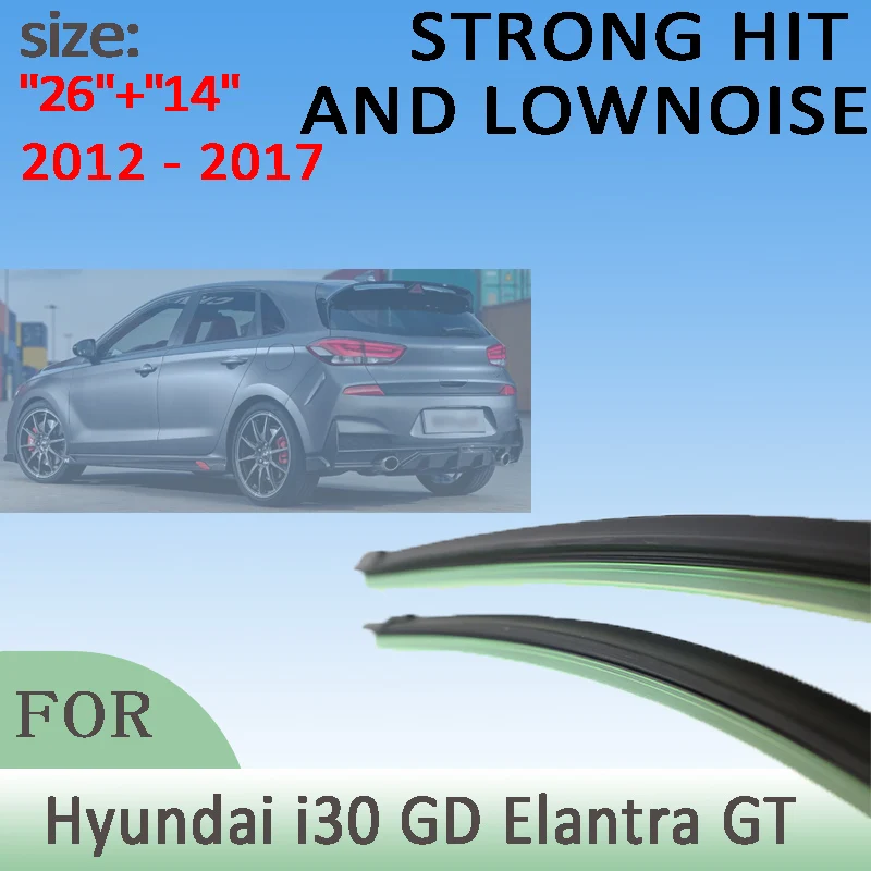 

Wiper Front Wiper Blades For Hyundai i30 GD Elantra GT 2012 2013 2014 2015 2016 2017 Windshield 26"14" LHD Accessories