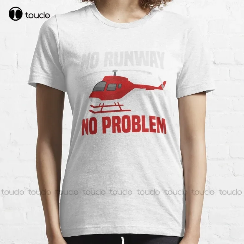 Helicopter Pilot No Runway No Problem Classic T-Shirt T-Shirt Outdoor Simple Vintag Casual T Shirts Xs-5Xl Breathable Cotton New
