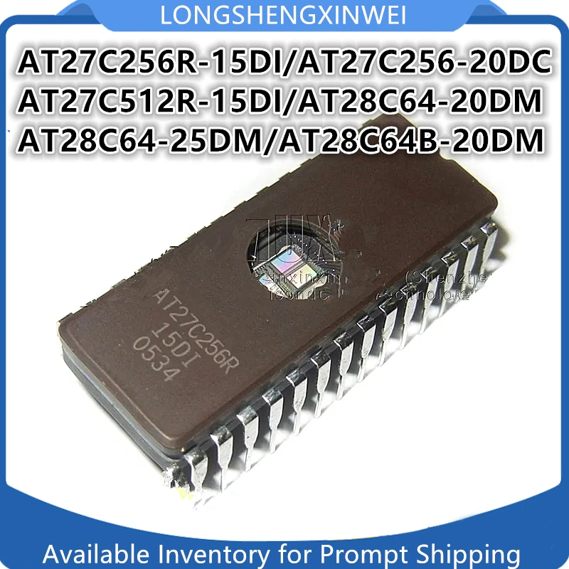 1PCS AT27C256R-15DI AT27C256-20DC AT27C512R-15DI AT28C64-20DM 25DM AT28C64B-20DM NEW CDIP28 Electronic Components Original