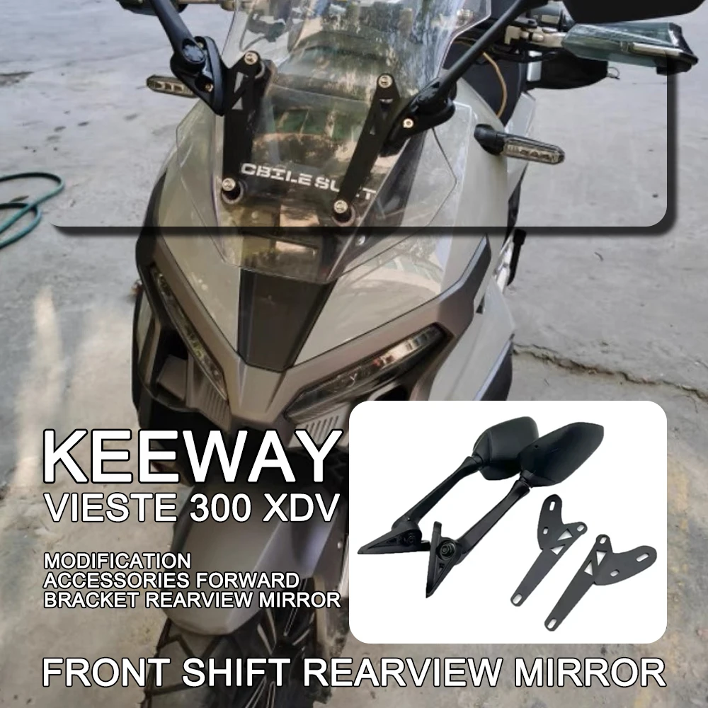 

For Keeway Vieste 300 XDV Modification Accessories Forward Bracket Rearview Mirror