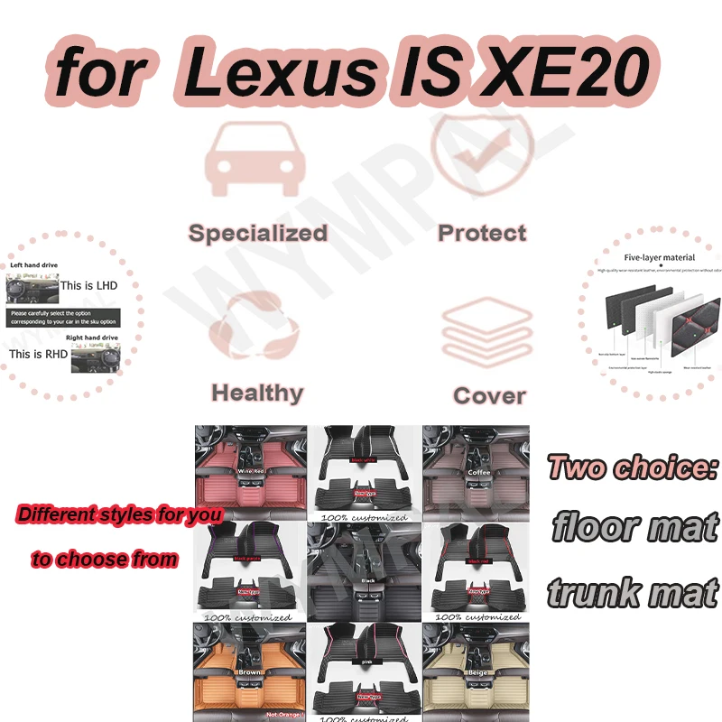 

LUXURY "Car Floor Mats For Lexus IS XE20 2006~2013 IS250 300h 200d 220d Carpet Mat Rug Anti Dirt Protective Pad Car Accessories