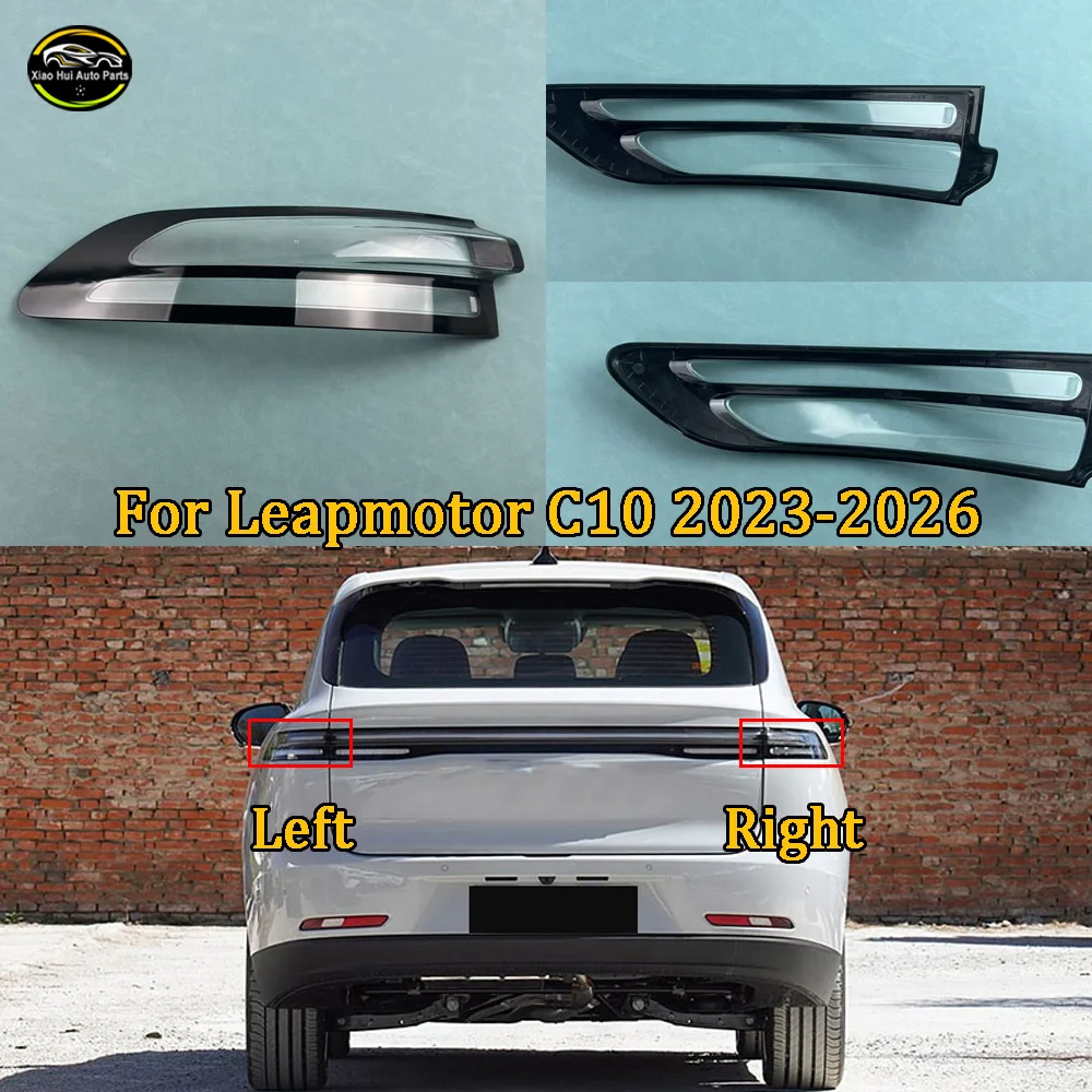 

Outside Taillight Shell Rear Signal Parking Lights Cover 2023 2024--2026 For Leapmotor C10 Replace The Original Lampshade
