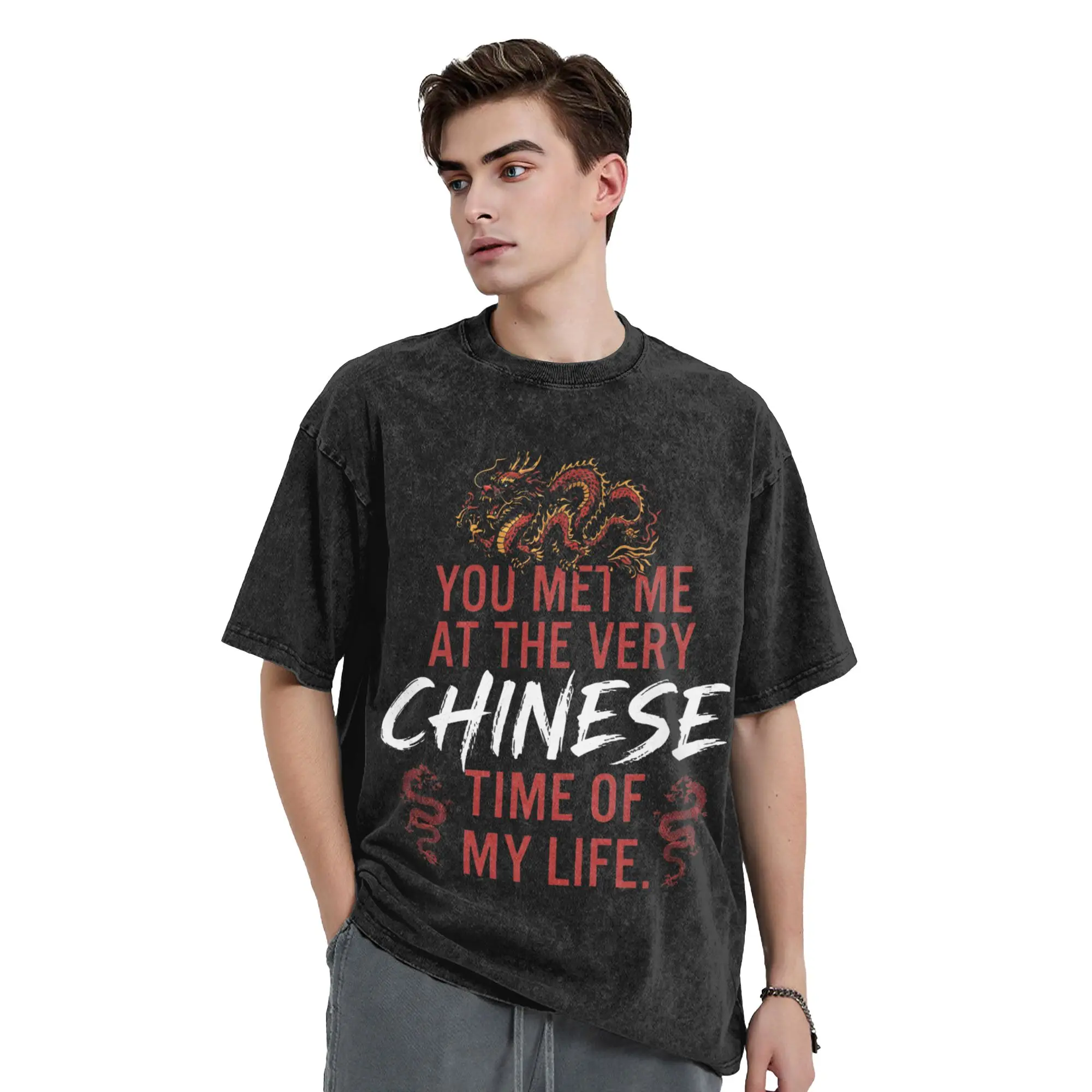 Red Dragon You Met Me At A Very Chinese Time In My Life Washed T Shirt Streetwear Vintage T-Shirts  Tees Men Women Oversize