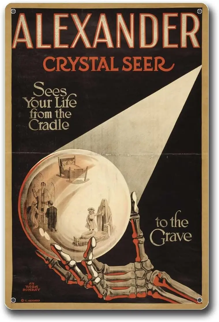 Metal Tin Signs Crystal Seer Cradle To Grave Psychic Black Magic Show Ad Retro Metal Aluminum Signs 8x12inch Tin Sign