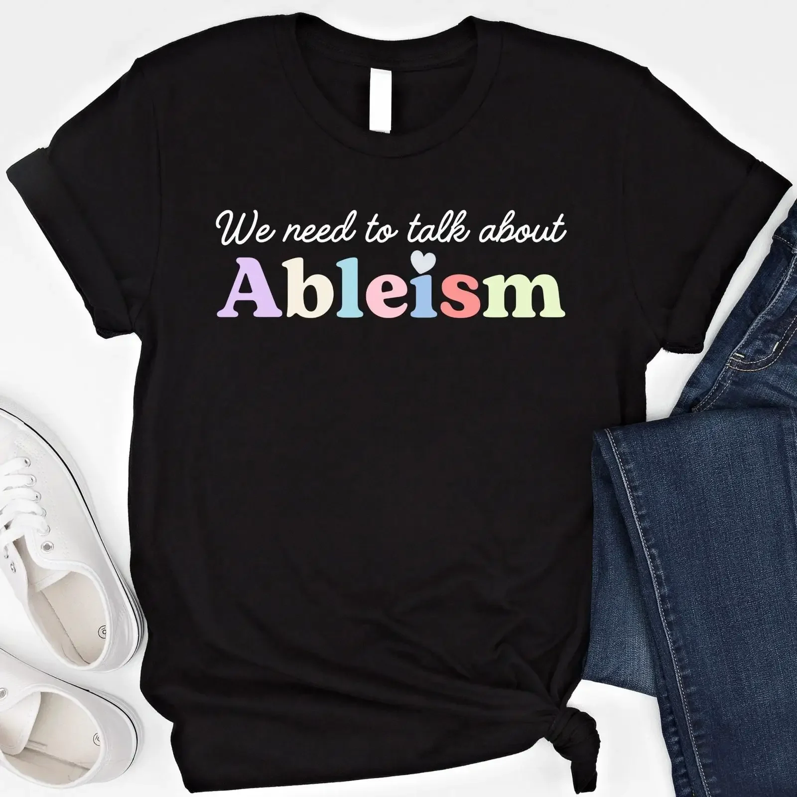 Disability Awareness T Shirt We Need To Talk About Ableism vintage Washed Unisex streetwear Stretched graphic Stylish Casual