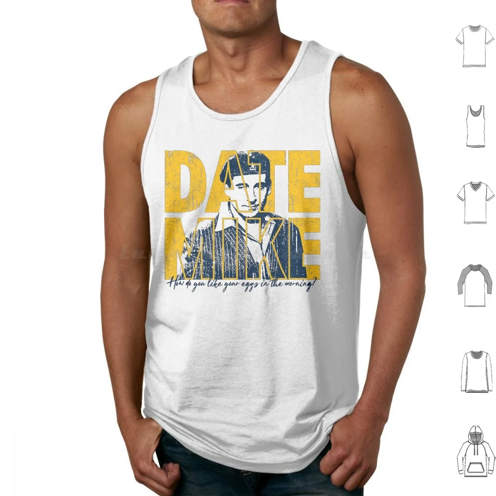 Date Mike ( Variant ) Tank Tops Print Cotton The Office Office Dwight Schrute Jim Halpert Pam Beesly Steve Carell Michael