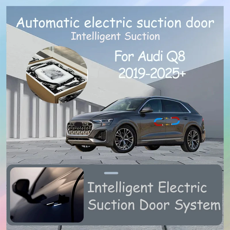 

Intelligent Electric Suction Door Electric Door Auto Suction Car Tuning Accessories For Audi Q8 2019-2025+