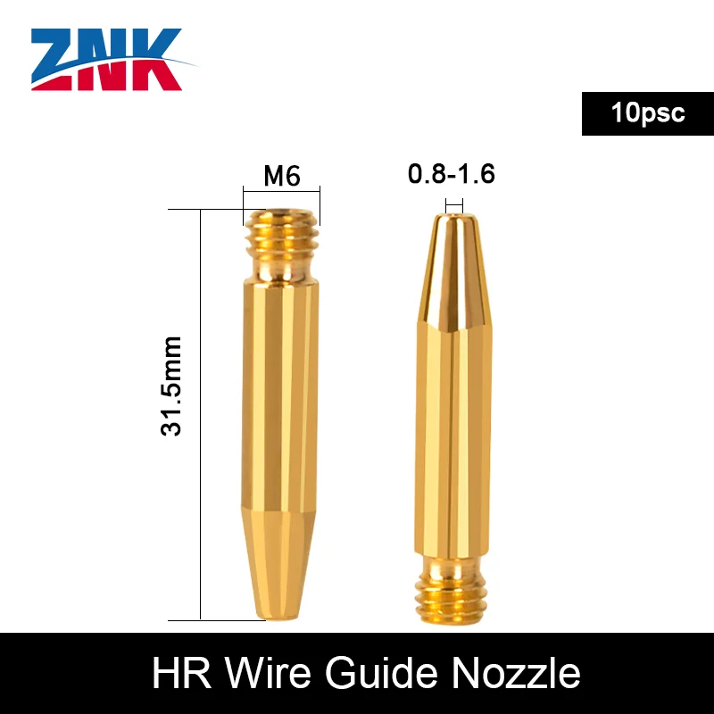 ZNK HR 10PCS Laser Laser Welding Wire Guide Nozzle WSX Weld Wire Feeder Nozzles H31.5 M6 0.8-1.6mm For HuanRi K1M A2M A1MD30