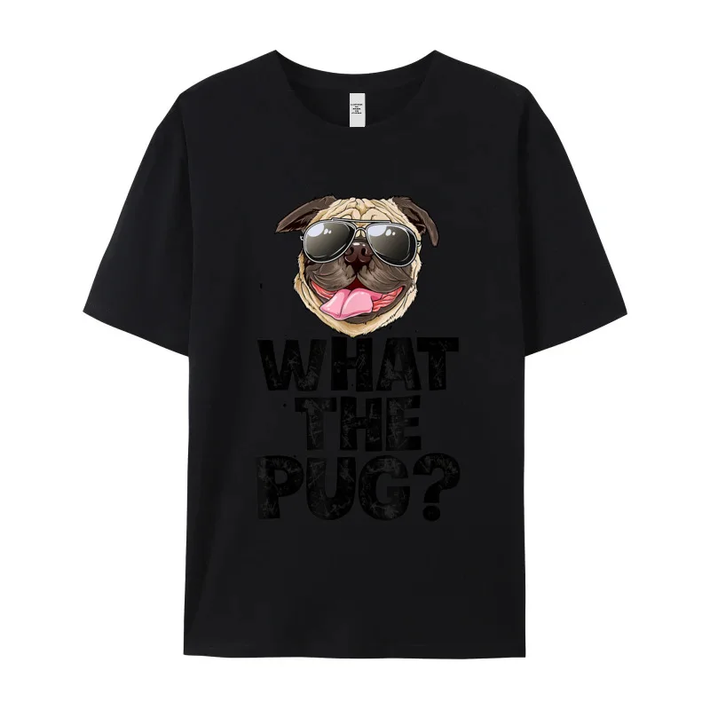 What The Pug T shirt Printed VALENTINE DAY 100% Cotton O Neck Male Tops Tees Casual Tops T Shirt Classic Short Sleeve T Shirts