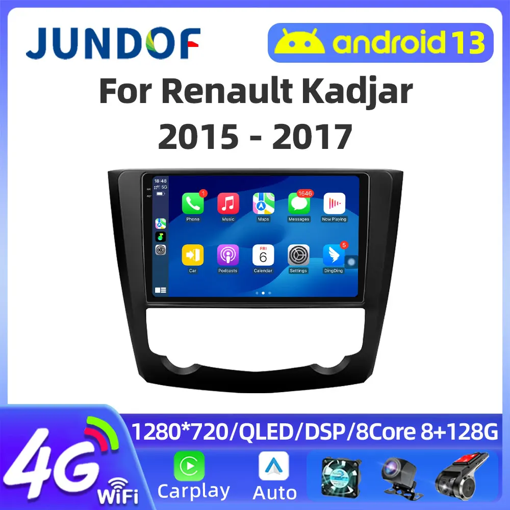 JUNDOF Android 13 Car Radio For Renault Kadjar 2015 2016 2017 2018 2019 Carplay Multimedia Video Player Navigation GPS Stereo