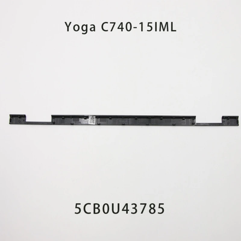 New For Lenovo Yoga C740-15IML Laptop Lcd Hinge Strip Cover Cap GRAY 5CB0U43785