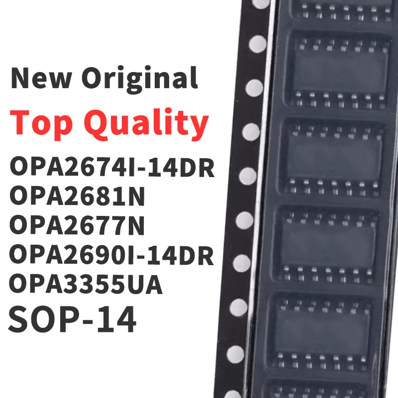 

(10 Pieces) OPA2674I-14DR OPA2681N OPA2677N OPA2690I-14DR OPA3355UA OPA3832ID OPA4340UA OPA4277UA OPA4374AIDR OPA4134UA SOP-14