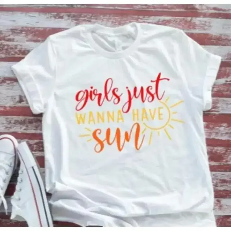 Girls Just Wanna Have Sun White T Shirt