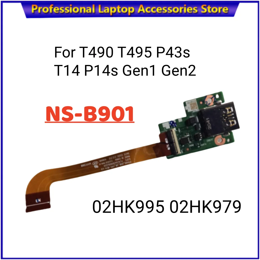 

FOR Lenovo ThinkPad T490 T590 P43s,P53s,T14 Gen1,Gen2,P14s Gen1,2,T15 Gen1, 2,P15s Gen1 Gen2,NS-B901 USB Sub Board Card 02HK995