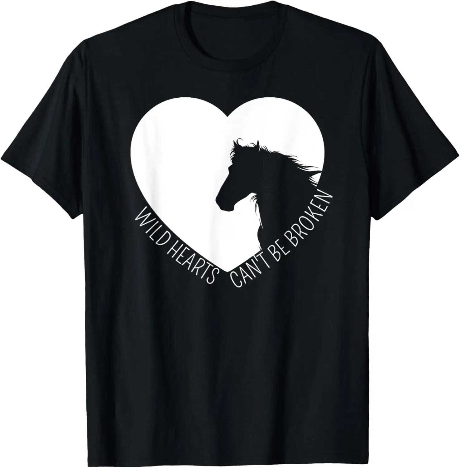 

Wild Hearts Can't Be Broken Funny Horse Girl Cowgirl Riding T-Shirt