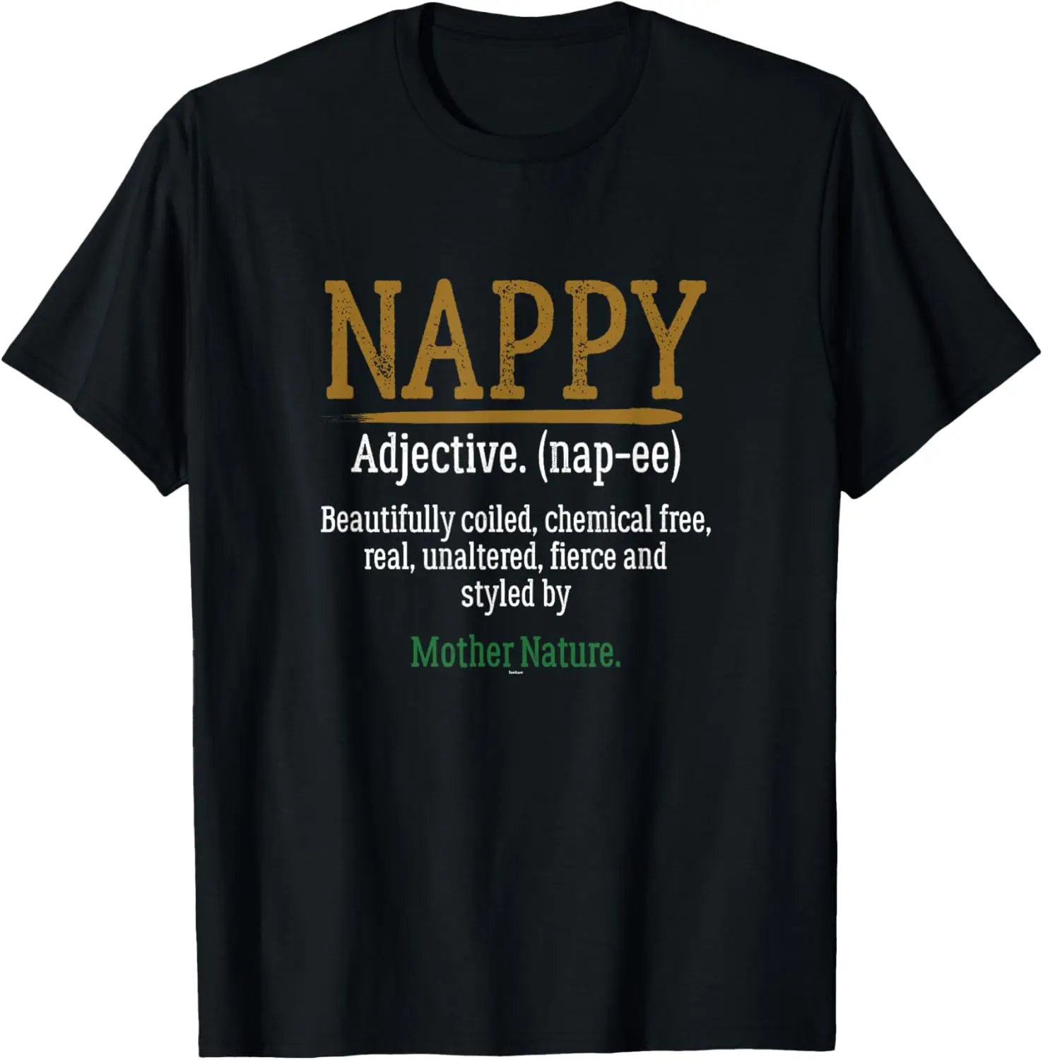 Nappy Definition Mother Nature Graphic Art T Shirt T-Shirt