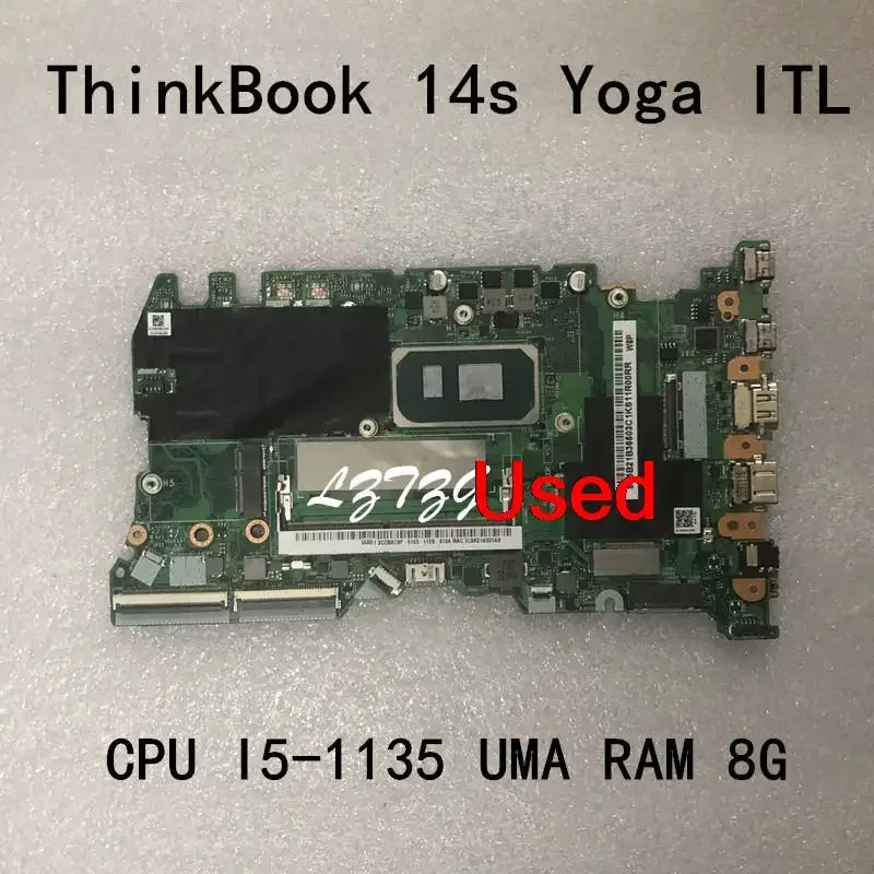 Used For Lenovo ThinkBook 14s Yoga ITL Laptop Motherboard mainboard CPU I5-1135 UMA RAM 8G FRU 5B21B36503