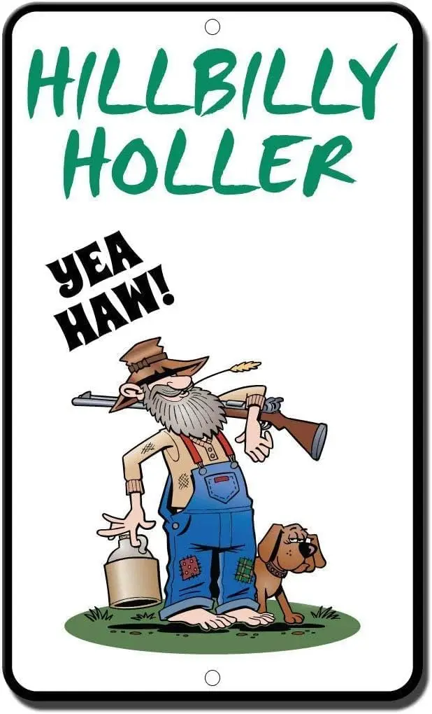 Tin Sign Metal Sign 8x12 inches Hillbilly Holler Yea Haw Novelty Funny for Indoor and Outdoor Safety Notice Warning Business Sig