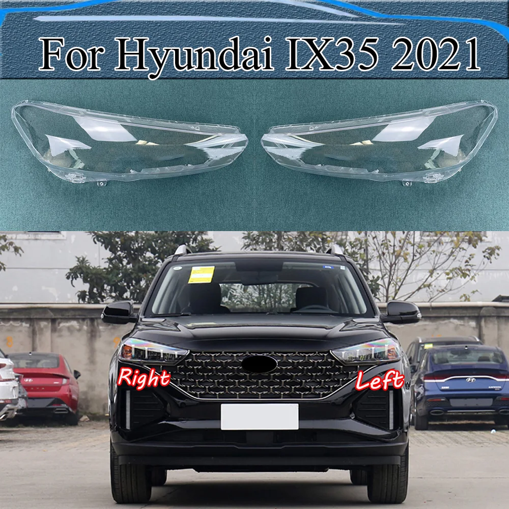 

For Hyundai IX35 2021 Front Headlamp Cover Lamp Shade Headlight Shell Lens Plexiglass Replace Original Lampshade